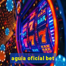 aguia oficial bet